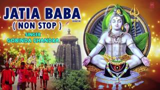 JATIA BABA ORIYA NON STOP KANWAR BHAJANS FULL AUDIO SONGS JUKE BOX [upl. by Surdna]