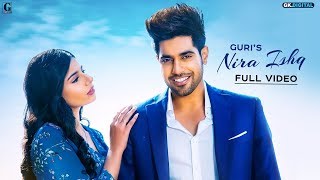 NIRA ISHQ Lyrical Video  GURI  Punjabi Songs 2019  Geet MP3 [upl. by Ilehs]