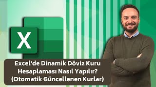 Excelde Dinamik Döviz Kuru Hesaplaması Nasıl Yapılır Otomatik Güncellenen Kurlar  Oğuzhan ÇOLAK [upl. by Fu]