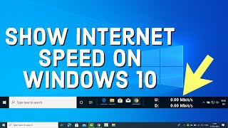 How to Show Internet Speed on Taskbar in Windows 10 [upl. by Anaylil60]