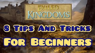 Exiled Kingdoms Guide 8 Tips amp Tricks For Beginner [upl. by Barby]