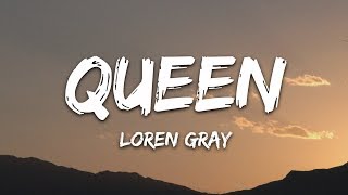 Loren Gray  Queen Lyrics [upl. by Ocnarfnaig]