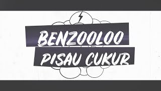 Pisau Cukur  BENZOOLOO LIRIK [upl. by Aronoff]