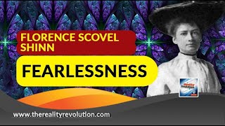 Florence Scovel Shinn Fearlessness [upl. by Dymphia]