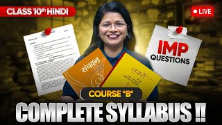 Class 10 Hindi Course B  Full Syllabus amp Most Important Questions LIVE [upl. by Aninad]