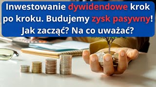 Inwestowanie DYWIDENDOWE od podstaw Zacznij tutaj [upl. by Busby566]