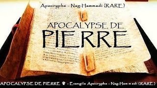 APOCALYPSE DE PIERRE  Evangile Apocryphe  NagHammadi  Qumran RARE [upl. by Sterling]