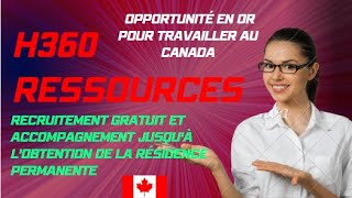 Recrutement de Travailleurs Temporaires au Canada  Comment H360 Ressources Facilite le Processus [upl. by Jemina]