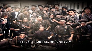 El Valiente Requeté 1939  Carlist Song EN CC [upl. by Donnelly]