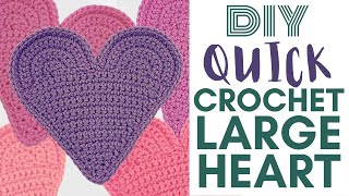 How to Crochet a Large Heart  Quick Version [upl. by Montford]