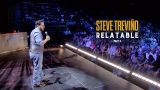 Steve Treviño  Relatable  Part 2 of 2 [upl. by Ahar]