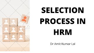 Selection Process in HRM [upl. by Samanthia]