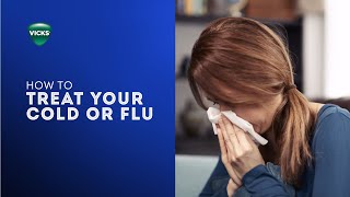 How to Treat Your Cold or Flu Symptoms  Vicks [upl. by Ahsad]