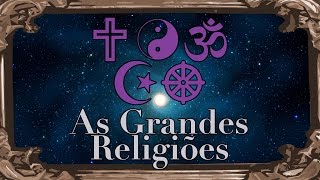 As Grandes Religiões [upl. by Warder610]