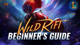 A COMPLETE Beginners Guide To Wild Rift LoL Mobile [upl. by Roos]