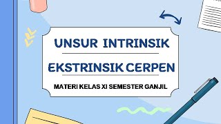 UNSUR INTRINSIK DAN EKSTRINSIK CERPEN [upl. by Nevins]