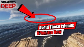 Stranded Deep  Stay Away from these Islands [upl. by Eddie478]