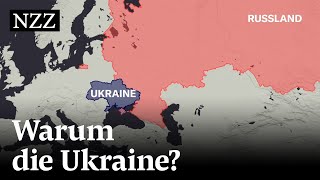 Krieg in der Ukraine Warum interessiert sich Russland für die Ukraine [upl. by Garrick]