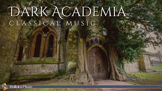 Dark Academia Classical Music [upl. by Lubbock]