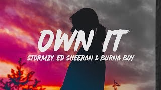 Stormzy  Own It Lyrics ft Ed Sheeran amp Burna Boy [upl. by Zondra]