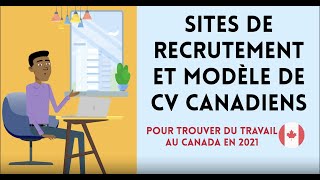 Sites de recrutement et Modèle de CV Canadiens  Pour trouver du travail au Canada en 2021 [upl. by Trilly]