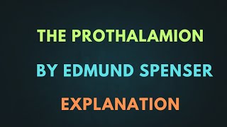 MEG1 The Prothalamion By Edmund Spenser Explanation Part 1 [upl. by Enileoj729]