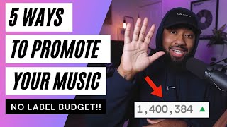 5 Ways to ACTUALLY Promote Your Music in 2022 FREELOW BUDGET [upl. by Adeys]