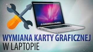 Jak wymienić kartę graficzną w laptopie  Poradnik [upl. by Wessling]