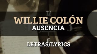 Willie Colon ft Hector Lavoe  Ausencia [upl. by Illoh]