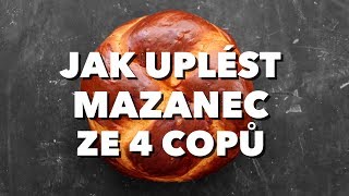 Jak uplést mazanec ze 4 copů [upl. by Oler521]