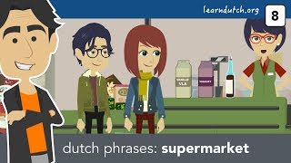 Learn Dutch phrases  at the supermarket using prepositions voorzetsels [upl. by Eiger]