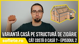 Cât te costă o casă Episodul 2  Structură de zidărie [upl. by Anerev]