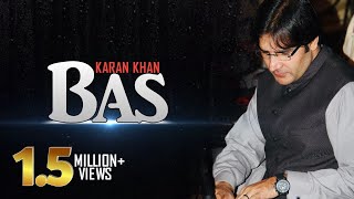 Karan Khan  Bas Official  Badraga [upl. by Nytsyrk]