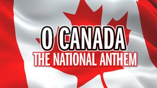 O Canada  National Anthem  Song amp Lyrics  HQ [upl. by Arek]