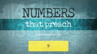 9  “Fruit Bearing or Judgement”  Prophetic Numbers [upl. by Mclaughlin]