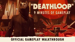 DEATHLOOP – Official Gameplay Walkthrough [upl. by Mccutcheon154]