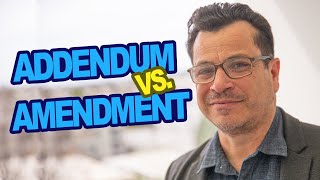 Addendum vs Amendment in Real Estate [upl. by Sirak228]