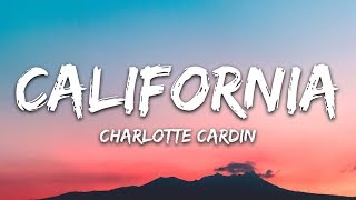 Charlotte Cardin  California Lyrics [upl. by Melinda]