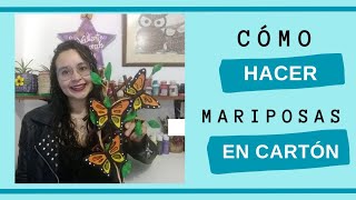 Cómo Hacer Mariposas En Cartón Fácil y Rápido [upl. by Anelrac282]