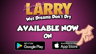 Leisure Suit Larry  Wet Dreams Dont Dry  Mobile Release Trailer  EN [upl. by Petuu]