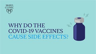 Mayo Clinic Insights Why do the COVID19 vaccines cause side effects [upl. by Jake104]