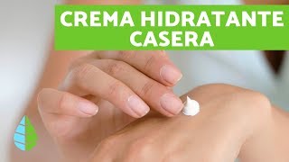 Cómo hacer CREMA HIDRATANTE CASERA  Crema hidratante NATURAL para PIEL SECA [upl. by Inele]