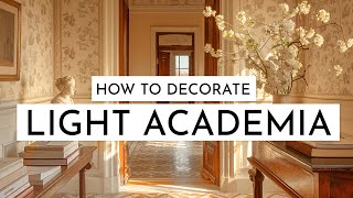 HOW TO DECORATE LIGHT ACADEMIA [upl. by Ahsinyd176]