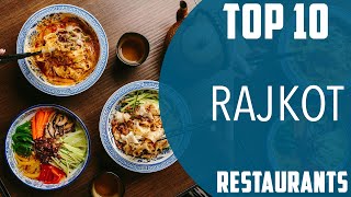 Top 10 Best Restaurants to Visit in Rajkot  India  English [upl. by Lang]