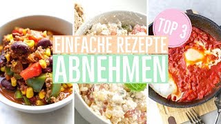 3 SCHNELLE REZEPTE zum Abnehmen  Meine besten Rezepte EINFACH amp GESUND [upl. by Lock931]