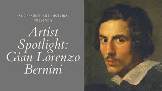 Artist Spotlight Gian Lorenzo Bernini  Art History Video [upl. by Abeu632]