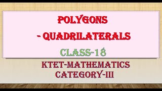 KTET 3 MATHEMATICS POLYGONS QUADRILATERALS [upl. by Verbenia]