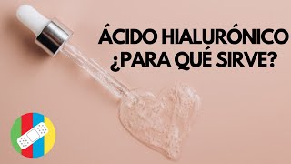 ÁCIDO HIALURÓNICO ¿Para qué sirve [upl. by Dody319]