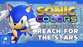 SONIC COLORS quotREACH FOR THE STARSquot ANIMATED LYRICS [upl. by Shanda]