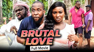 BRUTAL LOVE Full Movie Ray EmodiSonia UcheRhema Isaac 2021 Trending Nigerian Nollywood Movie [upl. by Adnohsad]